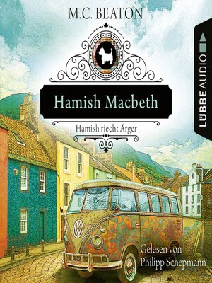 cover image of Hamish Macbeth riecht Ärger
